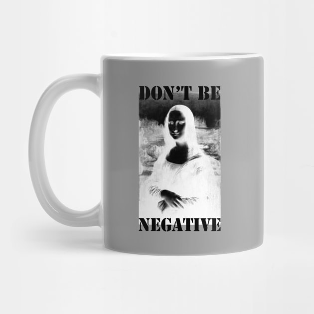 Don't be negative by Sinmara